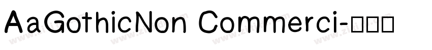 AaGothicNon Commerci字体转换